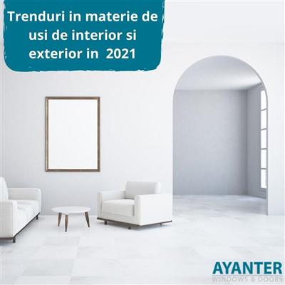 Trenduri in materie de usi de interior si exterior in  2021